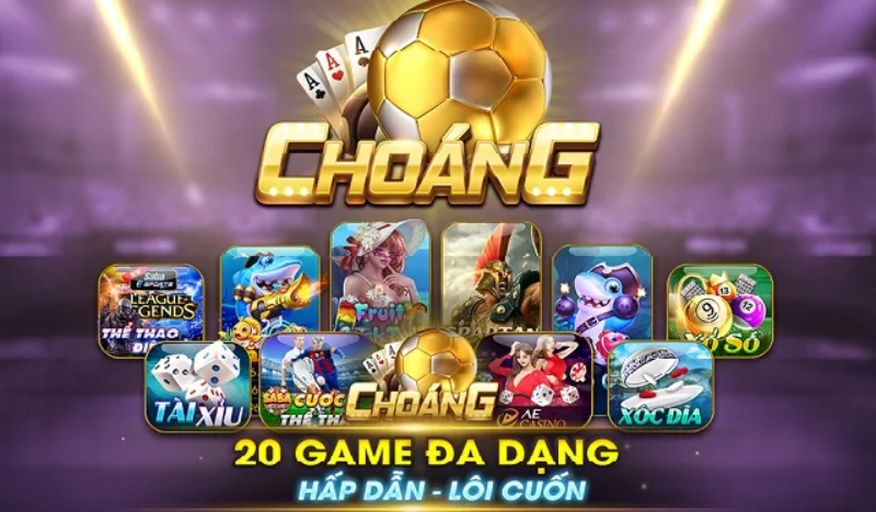 Choáng game – Giới thiệu cổng game đổi thưởng làm giàu cực nhanh